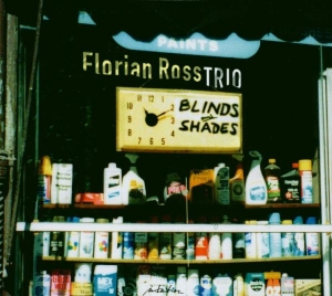 Florian -Trio- Ross - Blinds & Shades i gruppen CD / Jazz hos Bengans Skivbutik AB (3934544)