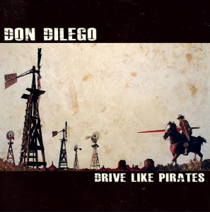 Don Dilego - Drive Like Pirates i gruppen VINYL / Pop-Rock hos Bengans Skivbutik AB (3934659)