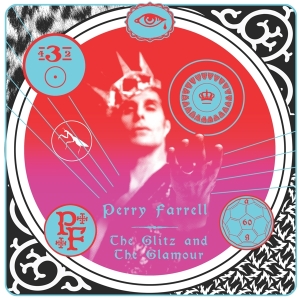 Perry Farrell - The Glitz The Glamour i gruppen VI TIPSAR / Julklappstips CD hos Bengans Skivbutik AB (3934836)