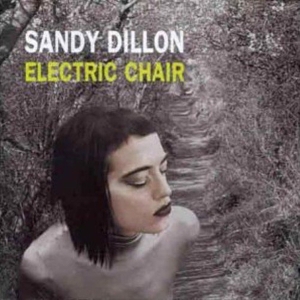 Sandy Dillon - Electric Chair i gruppen CD / Blues,Jazz hos Bengans Skivbutik AB (3934926)