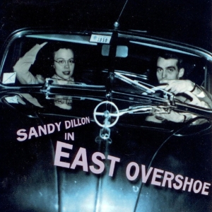 Sandy Dillon - Eastovershoe i gruppen CD / Pop-Rock,Övrigt hos Bengans Skivbutik AB (3934927)