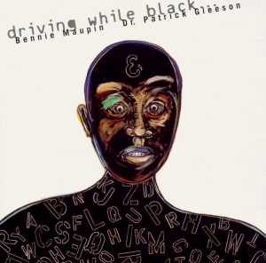 Bennie & Dr. Patr Maupin - Driving While Black i gruppen CD / Jazz hos Bengans Skivbutik AB (3934998)