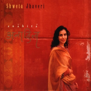 Shweta Jhaveri - Anahita i gruppen CD / Elektroniskt,Pop-Rock hos Bengans Skivbutik AB (3935008)