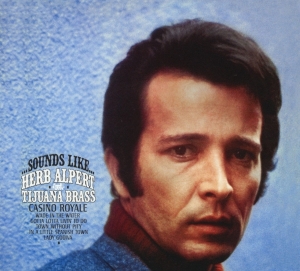 Herb Alpert & The Tijuana Bras - Sounds Like i gruppen CD / Jazz hos Bengans Skivbutik AB (3935100)