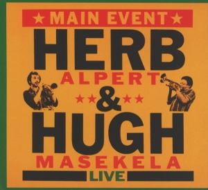 Herb Alpert & Hugh Masekela - Main Event i gruppen CD / Jazz hos Bengans Skivbutik AB (3935107)