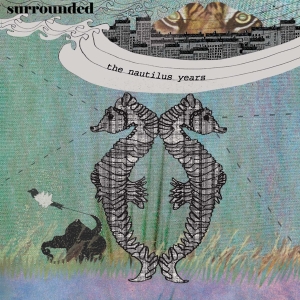 Surrounded - Nautilus Years i gruppen CD / Pop-Rock,Övrigt hos Bengans Skivbutik AB (3935135)