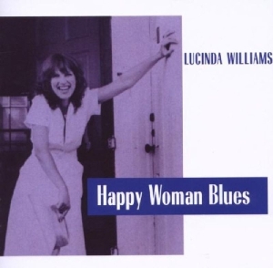 Lucinda Williams - Happy Woman Blues i gruppen VI TIPSAR / Julklappstips CD hos Bengans Skivbutik AB (3935418)