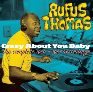 Rufus Thomas - Crazy About You Baby i gruppen CD / Pop-Rock,RnB-Soul,Övrigt hos Bengans Skivbutik AB (3935507)