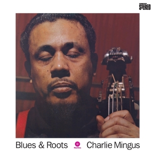 Charles Mingus - Blues And Roots i gruppen VI TIPSAR / Julklappstips Vinyl hos Bengans Skivbutik AB (3935567)