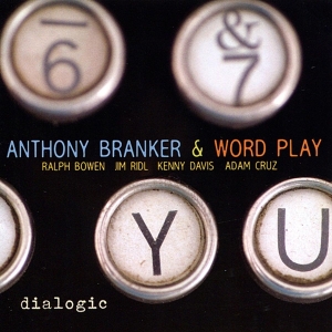 Anthony & Ascent Branker - Dialogic i gruppen CD / Jazz hos Bengans Skivbutik AB (3935573)