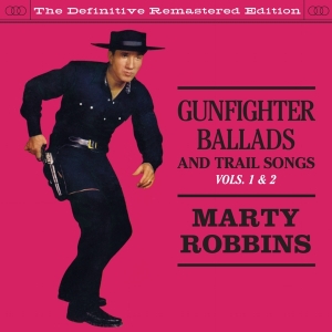 Marty Robbins - Gunfighter Ballads & Trial Songs 1&2 i gruppen CD / Country hos Bengans Skivbutik AB (3935598)