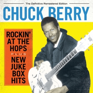 Chuck Berry - Rockin' At The Tops/New Jukebox Hits i gruppen CD / Pop-Rock hos Bengans Skivbutik AB (3935599)