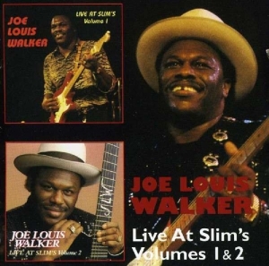 Joe Louis Walker - Live At Slim's Volumes 1 & 2 i gruppen CD / Blues,Jazz hos Bengans Skivbutik AB (3935611)