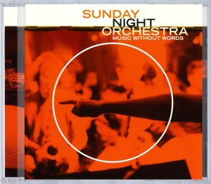 Sunday Night Orchestra - Music Without Words i gruppen CD / Jazz hos Bengans Skivbutik AB (3935659)