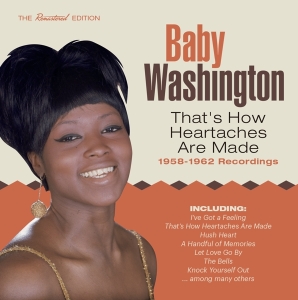 Baby Washington - That's How Heartaches Are Made - 1958-1962 Recordings i gruppen CD / Pop-Rock,RnB-Soul,Övrigt hos Bengans Skivbutik AB (3935665)