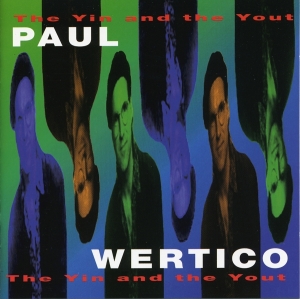 Paul Wertico - The Yin And The Yout i gruppen CD / Jazz hos Bengans Skivbutik AB (3935676)