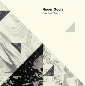 Roger Goula - Overview Effect i gruppen VINYL / Pop-Rock,Övrigt hos Bengans Skivbutik AB (3935815)