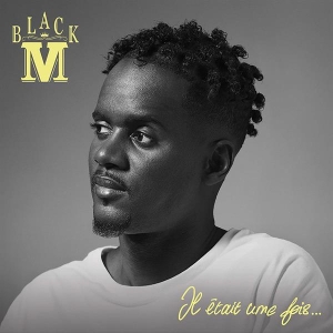Black M - Il Était Une Fois... i gruppen ÖVRIGT / Övrigt / aub hos Bengans Skivbutik AB (3945305)
