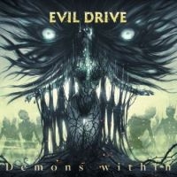 Evil Drive - Demons Within i gruppen Labels / Woah Dad / Dold_tillfall hos Bengans Skivbutik AB (3945647)