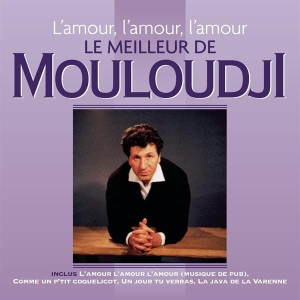 Mouloudji - L'amour, L'amour, L'amour - Le Meilleur De Mouloudji i gruppen ÖVRIGT / Övrigt / aub hos Bengans Skivbutik AB (3948263)