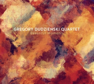 Gregory Dudzienski Quartet - Beautiful Moments i gruppen CD / Jazz hos Bengans Skivbutik AB (3948265)