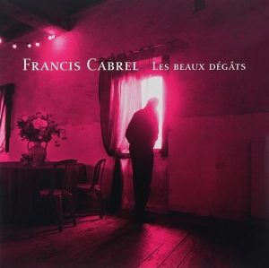 Cabrel Francis - Les Beaux Dégats i gruppen ÖVRIGT / Övrigt / aub hos Bengans Skivbutik AB (3948933)
