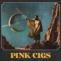 Pink Cigs - Pink Cigs (Black Vinyl) i gruppen VINYL / Hårdrock hos Bengans Skivbutik AB (3950305)