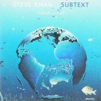 Khan Steve - Subtext i gruppen CD / Jazz hos Bengans Skivbutik AB (3950395)