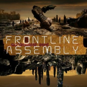 Front Line Assembly - Mechanical Soul i gruppen VI TIPSAR / Lagerrea CD / CD Elektronisk hos Bengans Skivbutik AB (3950404)