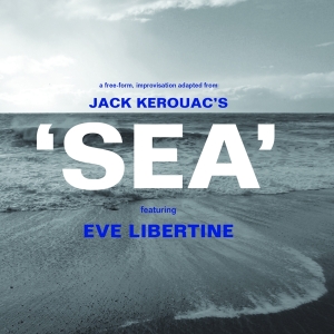 Eve Libertine - Sea i gruppen CD / Pop-Rock,Övrigt hos Bengans Skivbutik AB (3951716)