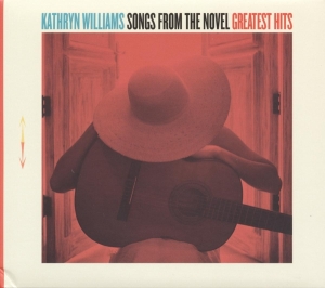 Kathryn Williams - Songs From The Novel Greatest Hits i gruppen CD / Pop-Rock,Övrigt hos Bengans Skivbutik AB (3951729)