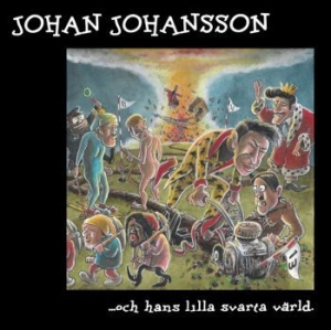 Johan Johansson - ...Och Hans Lilla Svarta Värld. i gruppen VINYL / Rock hos Bengans Skivbutik AB (3952642)