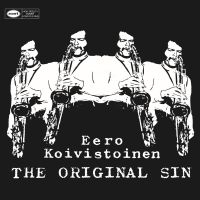 Koivistoinen Eero - Original Sin i gruppen CD / Jazz hos Bengans Skivbutik AB (3957240)