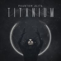 Phantom Elite - Titanium i gruppen CD / Hårdrock hos Bengans Skivbutik AB (3961424)