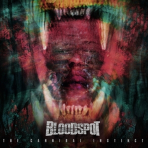 Bloodspot - The Cannibal Instinct i gruppen CD / Hårdrock,Pop-Rock hos Bengans Skivbutik AB (3961964)