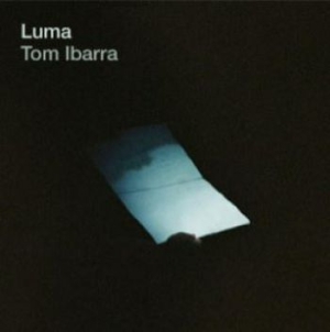 Ibarra Tom - Luma i gruppen CD / Jazz/Blues hos Bengans Skivbutik AB (3961967)