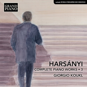 Harsanyi Tibor - Complete Piano Works, Vol. 3 i gruppen Externt_Lager / Naxoslager hos Bengans Skivbutik AB (3962373)