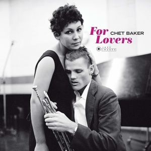 Baker Chet - For Lovers i gruppen VI TIPSAR / Julklappstips Vinyl hos Bengans Skivbutik AB (3962412)