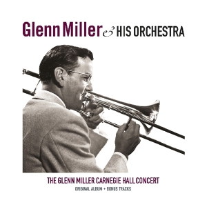 Glenn Miller - Carnegie Hall Concert i gruppen VI TIPSAR / Julklappstips Vinyl hos Bengans Skivbutik AB (3962774)