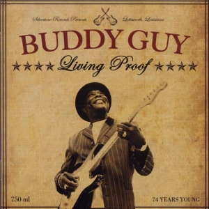 Buddy Guy - Living Proof i gruppen VI TIPSAR / Julklappstips Vinyl hos Bengans Skivbutik AB (3963489)