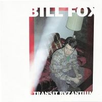 Fox Bill - Transit Byzantium i gruppen VI TIPSAR / Julklappstips Vinyl hos Bengans Skivbutik AB (3963660)