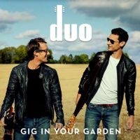 Duo - Gig In Your Garden i gruppen CD / Pop-Rock hos Bengans Skivbutik AB (3963768)