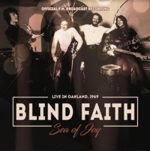 Blind Faith - Sea Of Joy - Radio Broadcast 1969 i gruppen CD / Rock hos Bengans Skivbutik AB (3964622)