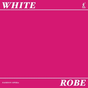 White Alastair - Robe - A Fashion Opera i gruppen VI TIPSAR / Julklappstips CD hos Bengans Skivbutik AB (3965584)