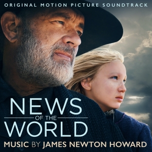 James Newton Howard - News Of The World (Neues Aus Der Welt) i gruppen CD / Film-Musikal hos Bengans Skivbutik AB (3965813)