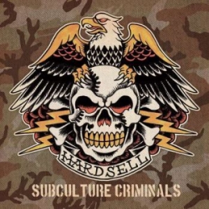 Hardsell - Subculture Criminals (Vinyl) i gruppen VINYL / Rock hos Bengans Skivbutik AB (3967847)