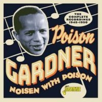 Gardner Poison - Noisen With Poison - Complete Recor i gruppen CD / Pop-Rock hos Bengans Skivbutik AB (3971759)