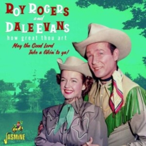 Rogers Roy And Evans Dale - How Great Thou Art - May The Good L i gruppen CD / Pop-Rock hos Bengans Skivbutik AB (3971760)