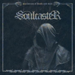 Soulcaster - Maelstrom Of Death And Steel (Vinyl i gruppen VINYL / Hårdrock hos Bengans Skivbutik AB (3971811)