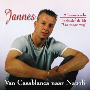 Jannes - Van Casablanca Naar Napoli - De Jannes Collectie i gruppen VI TIPSAR / Julklappstips CD hos Bengans Skivbutik AB (3971984)